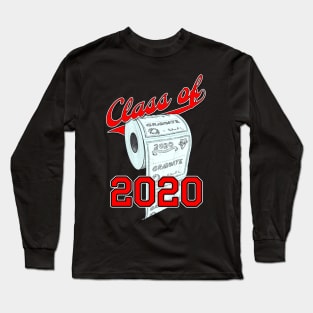 Class of 2020 Funny Toilet Paper Seniors and Graduation Long Sleeve T-Shirt